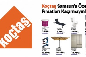 Koçtaş’ta Samsun’a Özel Fırsatlar